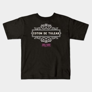 Coton De Tulear - dog moms Kids T-Shirt